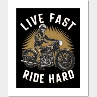 Live Fast Ride Hard Posters and Art